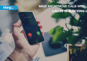 KEEP YOUR CALLER ID SECRET WITH CALLER ID BLOCKING