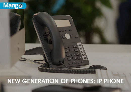NEW GENERATION OF PHONES: IP PHONES