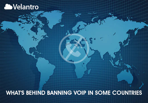 WHAT’S BEHIND BANNING VOIP IN SOME COUNTRIES?