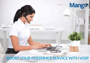 BOOST YOUR CUSTOMER SERVICE WITH VOIP
